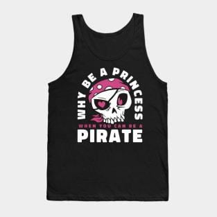 Be a pirate skull Tank Top